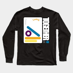 Losing Together Long Sleeve T-Shirt